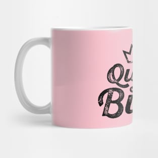 Queen Bitch Mug